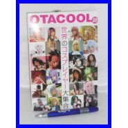 Libro OTACOOL 2 COSPLAY World Cosplayers OTAKU GIAPPONESI Manga Anime !